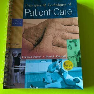 Book: Principles & Techniques of Patient Care (3rd edition)